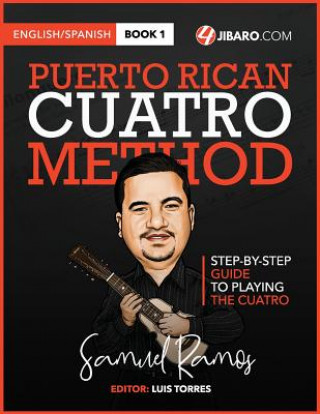 Carte Puerto Rican Cuatro Method: Samuel Ramos Samuel Ramos