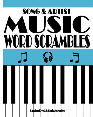 Buch Song & Artist Music Word Scrambles: Unscramble the Letters to Form Popular Song Titles and Matching Singers or Bands Carolyn Kivett