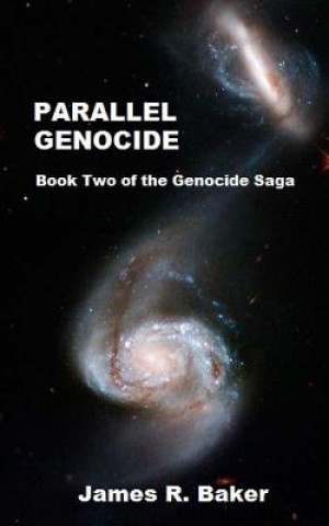 Knjiga Parallel Genocide MR James R Baker