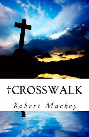 Kniha Crosswalk Robert Mackey