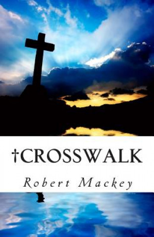 Livre Crosswalk Robert Mackey