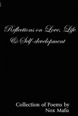 Book Reflections on Love, Life and Self-development Nox Mafu