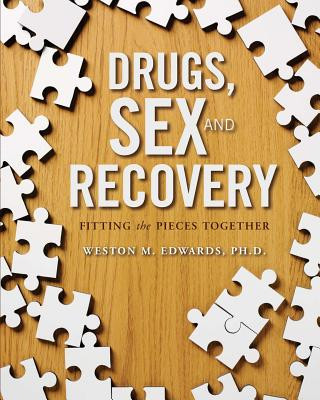 Kniha Drugs, Sex, and Recovery Weston M Edwards