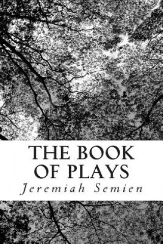 Knjiga The Book Of Plays Jeremiah Semien