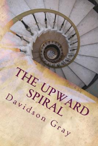 Carte The Upward Spiral Davidson Gray