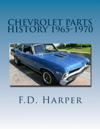 Książka Chevrolet Parts History 1965-1970 F D Harper