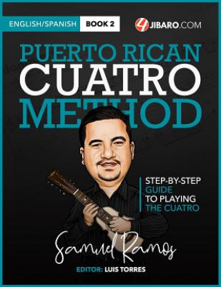 Könyv Puerto Rican Cuatro Method: Samuel Ramos Samuel Ramos