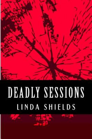 Carte Deadly Sessions Linda Shields