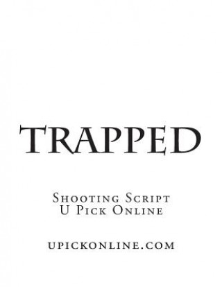 Boek Trapped: Why do people sacrifice everything for a moment of uncertain pleasure? Larry Eugene