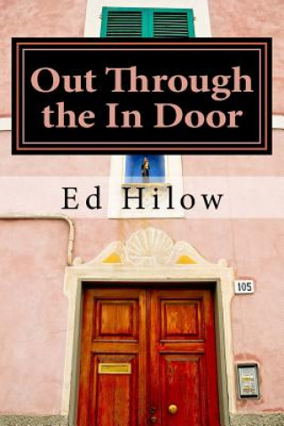 Βιβλίο Out Through the In Door Ed Hilow