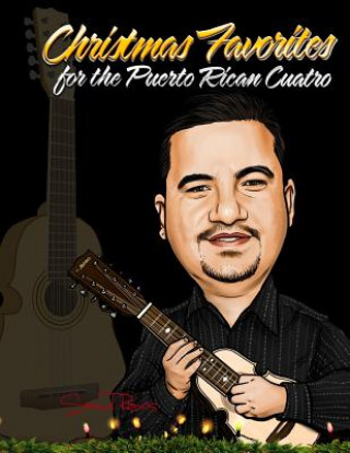 Libro Christmas Music for the Puerto Rican Cuatro: Samuel Ramos Samuel Ramos