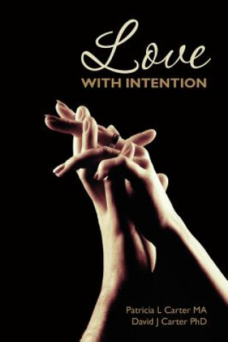Book Love With Intention Patricia L Carter Ma