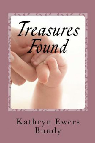 Buch Treasures Found Kathryn Ewers Bundy