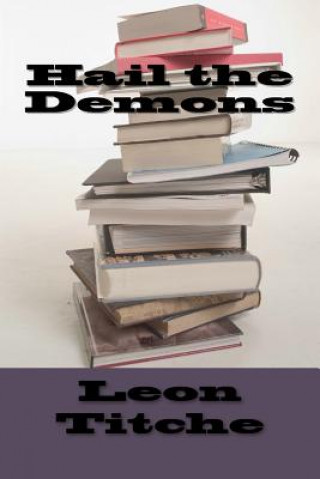 Book Hail the Demons Leon Titche