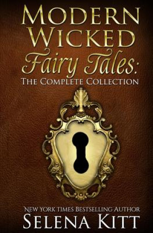 Książka Modern Wicked Fairy Tales: The Complete Collection Selena Kitt