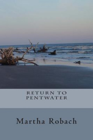 Könyv Return to Pentwater Martha Robach