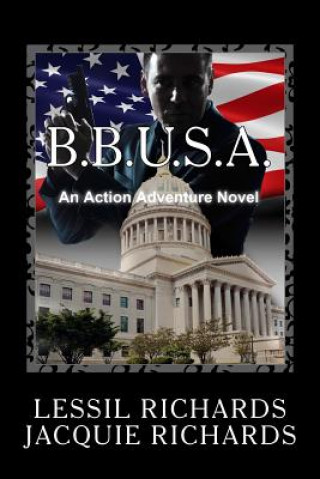 Kniha B.B.U.S.A.: Buying Back the United States of America Lessil Richards
