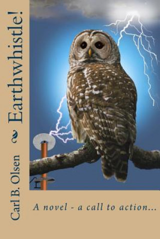 Kniha Earthwhistle! Carl B Olsen