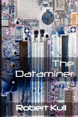 Libro The Dataminer Robert Kull