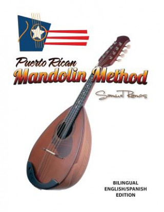 Könyv Puerto Rican Mandolin Method: Samuel Ramos Samuel Ramos