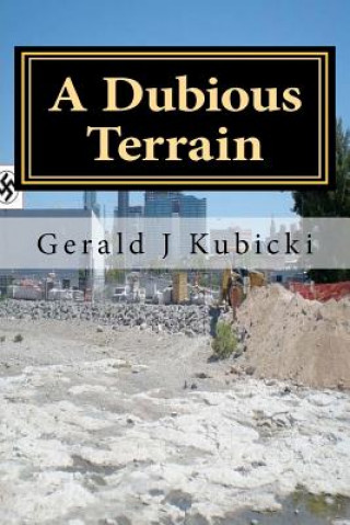 Книга A Dubious Terrain: Colton Banyon Mystery #4 MR Gerald J Kubicki