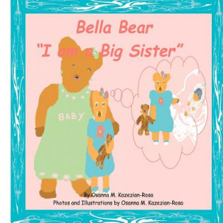 Buch Bella Bear "I am a Big Sister!" Osanna Kazezian Rosa