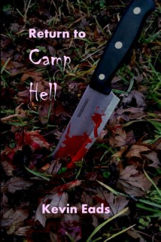 Knjiga Return to Camp Hell Kevin Eads