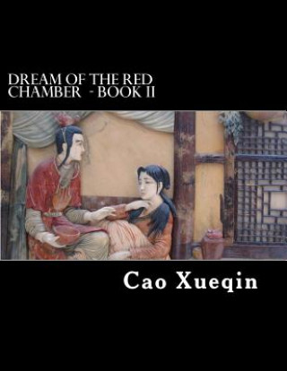 Könyv Dream Of The Red Chamber: Book II (Hung Lou Meng) Cao Xueqin