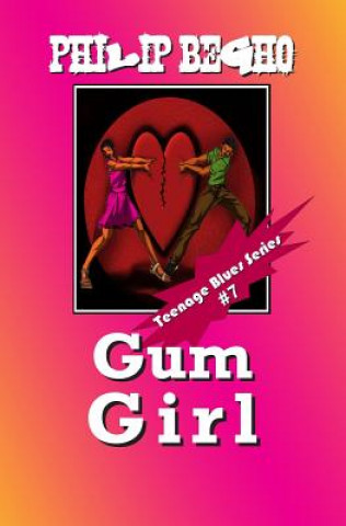 Carte Gum Girl: Teenage Blues Series Philip Begho