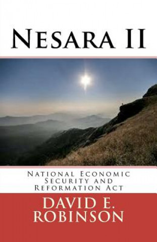 Carte Nesara II: National Economic Security and Reformation Act David E Robinson