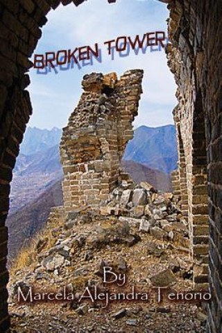 Knjiga Broken Tower Marcela Alejandra Tenorio