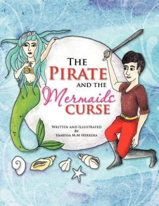 Boek Pirate and the Mermaids Curse Vanessa M M Herrera