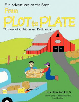 Kniha From Plot to Plate Lisa Hamilton Ed S