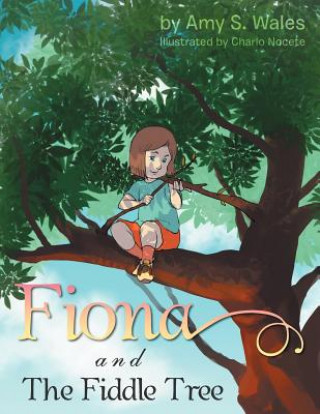 Knjiga Fiona And The Fiddle Tree Amy S Wales