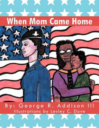 Buch When Mom Came Home George R III Addison