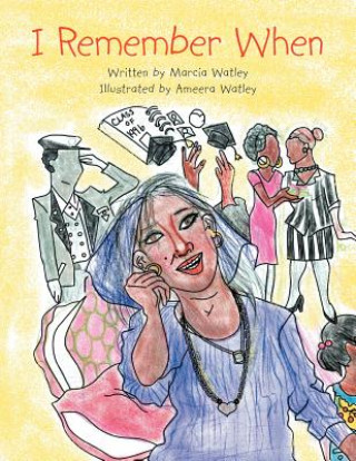Knjiga I Remember When Marcia Watley
