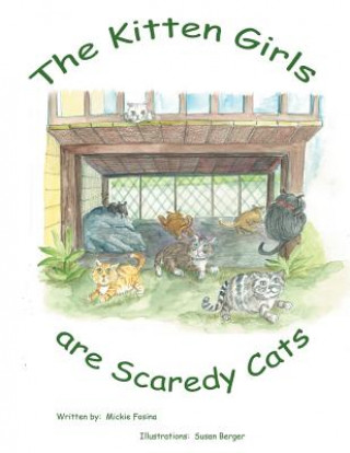 Kniha Kitten Girls Are Scaredy Cats Mickie Fosina