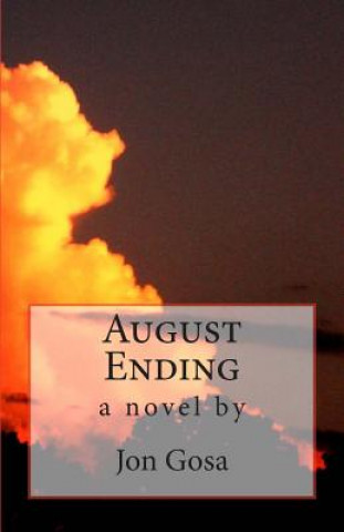 Книга August Ending Jon Gosa