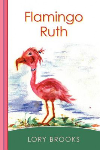 Książka Flamingo Ruth Lory Brooks