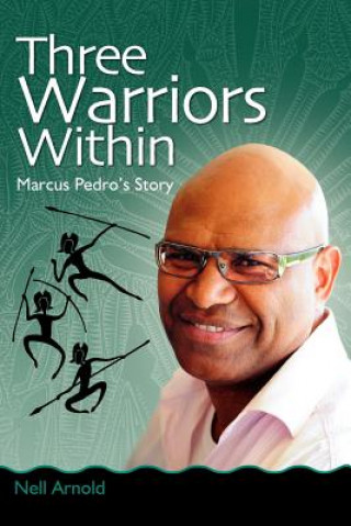 Knjiga Three Warriors Within Dr Nell Arnold