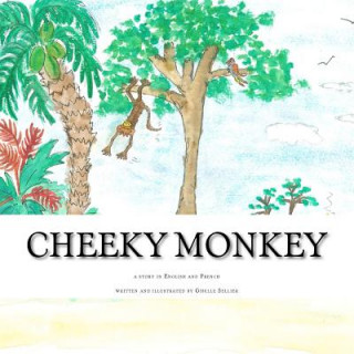 Buch Cheeky Monkey: a story in English and French Giselle Sellier