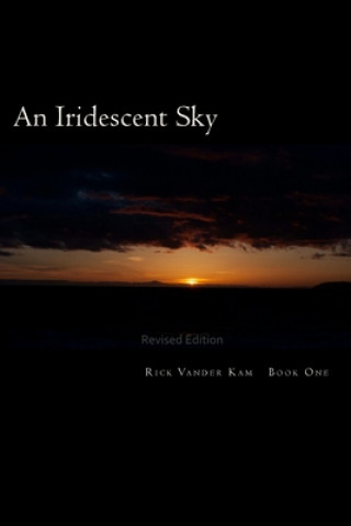 Kniha An Iridescent Sky MR Rick Vander Kam