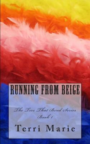 Knjiga Running From Beige Terri Marie