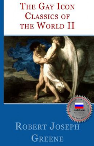 Kniha The Gay Icon Classics Of The World II Robert Joseph Greene