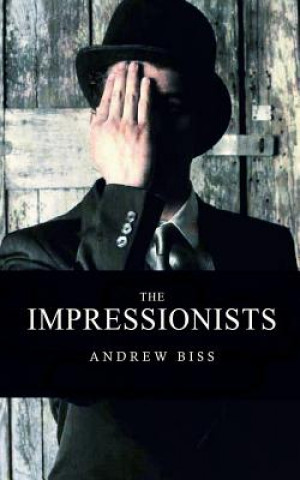 Knjiga The Impressionists Andrew Biss