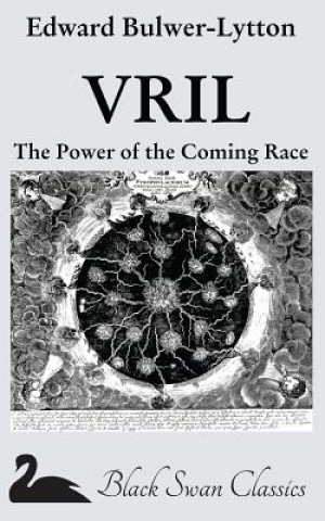 Kniha Vril: The Power of the Coming Race Edward Bulwer-Lytton