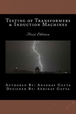 Book Testing of Transformers & Induction Machines MR Anubhav Gupta