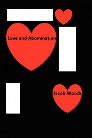 Kniha Love and Abomination Jacob Woods