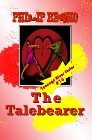 Livre The Talebearer: Teenage Blues Series Philip Begho