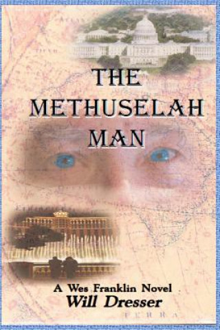 Knjiga The Methuselah Man Will Dresser